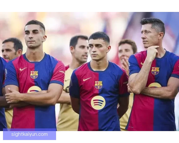 莱万多夫斯基与费兰托雷斯持续竞争状态展现出球队进攻潜力增强